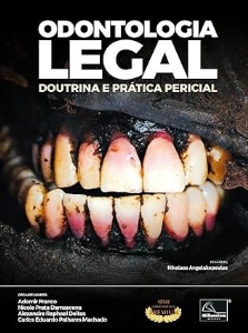 Odontologia legal : doutrina e prática pericial