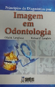 Princípios do diagnóstico por imagem em Odontologia